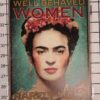 Frida Kahlo Metal Poster "Well Behaved Women" Scale Frida Kahlo Metal Poster "Well Behaved Women" Scale